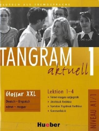 Tangram aktuell 1. Deutsch als Fremdsprache / Tangram aktuell 1 – Lektion 1–4