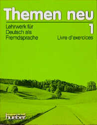 Themen neu 1 - Ausgabe in drei Bänden. Lehrwerk für Deutsch als Fremdsprache