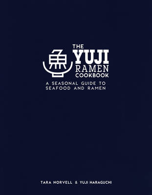 The Yuji Ramen Cookbook