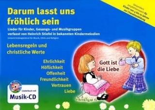 Darum lasst uns fröhlich sein. Liederbuch mit Musik-CD