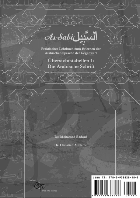As-Sabil: &Uuml;bersichtstabellen 1: Die arabische Schrift - Mohamed Badawi, Christian A. Caroli