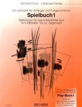 Blockfl&ouml;te, Spielbuch (zum Lehrwerk f&uuml;r Anf&auml;nger und Fortgeschrittene). Bd.1