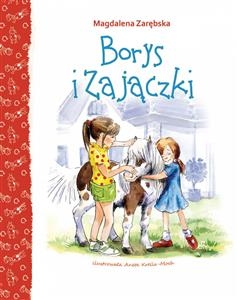 Borys i zajączki - Magdalena Zarębska