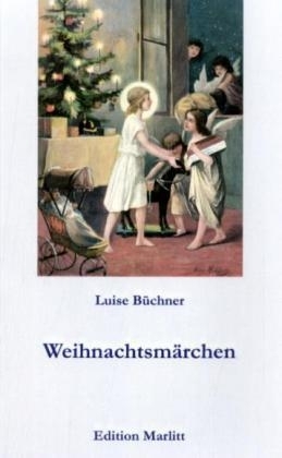 Weihnachtsm&auml;rchen - Luise B&uuml;chner