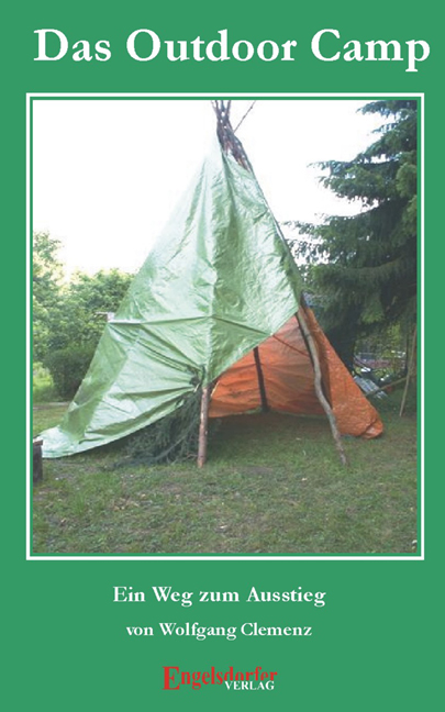 Das Outdoor-Camp - Ein Weg zum Ausstieg - Wolfgang Clemenz