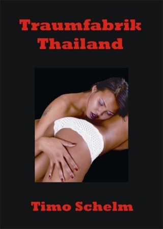 Traumfabrik Thailand