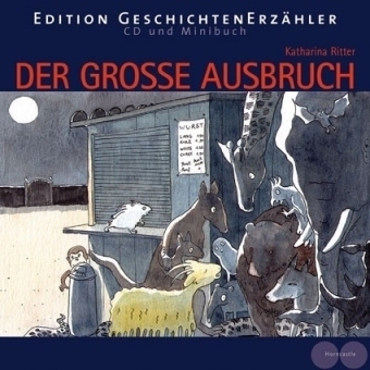 Der gro&szlig;e Ausbruch - Katharina Ritter