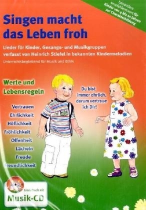 Singen macht das Leben froh. Liederbuch mit Musik-CD