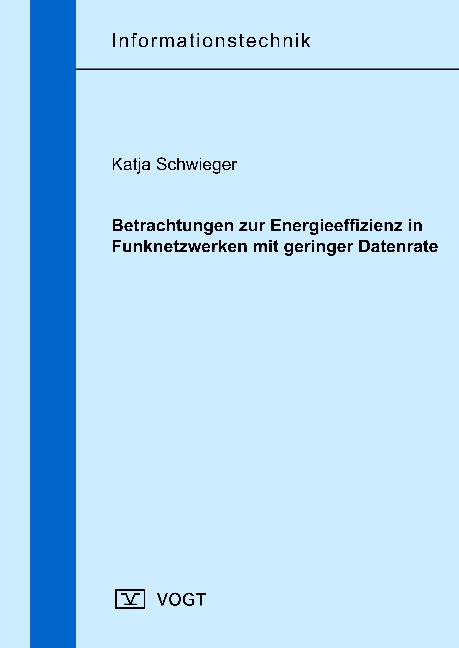 Betrachtungen zur Energieeffizienz in Funknetzwerken mit geringer Datenrate - Katja Schwieger