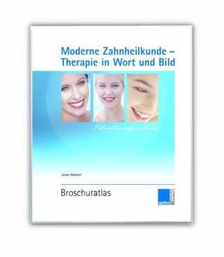 Moderne Zahnheilkunde – Therapie in Wort und Bild