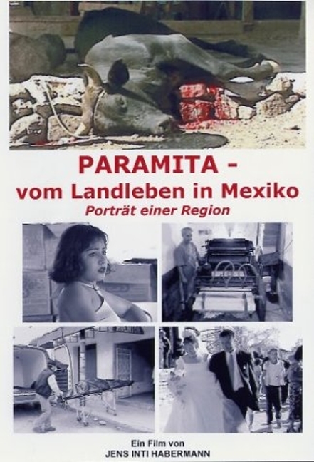 PARAMITA - vom Landleben in Mexiko - 