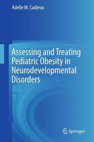 Assessing and Treating Pediatric Obesity in Neurodevelopmental Disorders