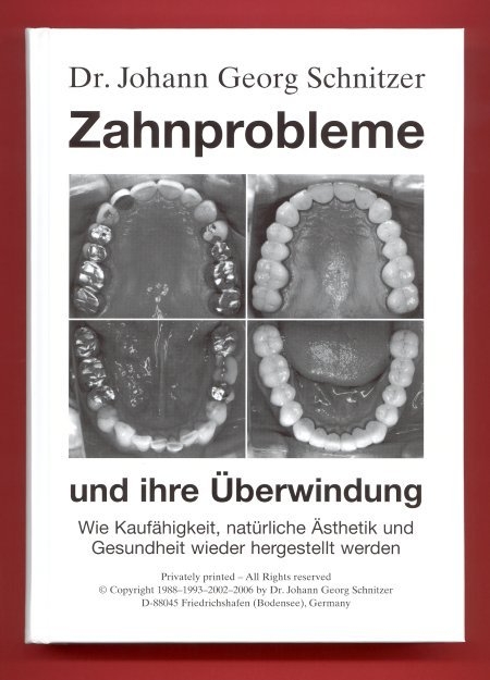 Zahnprobleme und ihre &Uuml;berwindung - Johann G Schnitzer