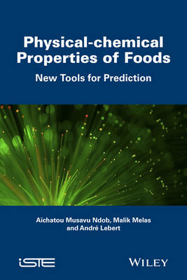 Physical&ndash;chemical Properties of Foods: New Tools f or Prediction -  Ndob A&iuml;chatou