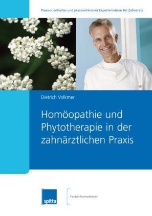 Hom&ouml;opathie und Phytotherapie in der zahn&auml;rztlichen Praxis - 