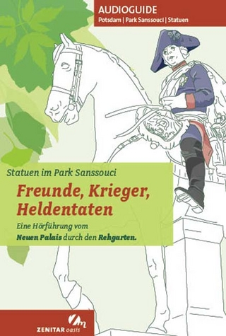 Freunde, Krieger, Heldentaten. Statuen im Park Sanssouci