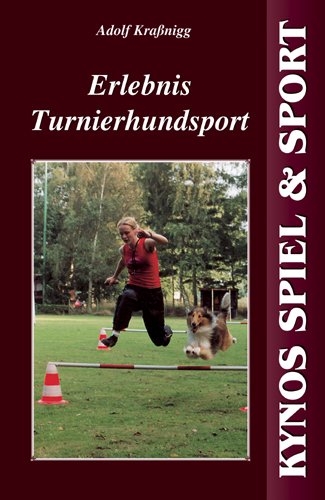 Erlebnis Turnierhundsport - Adolf Krassnigg
