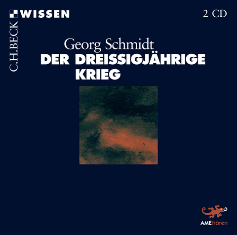Der Drei&szlig;igj&auml;hrige Krieg - Georg Schmidt