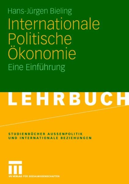 Internationale Politische &Ouml;konomie - Hans-J&uuml;rgen Bieling