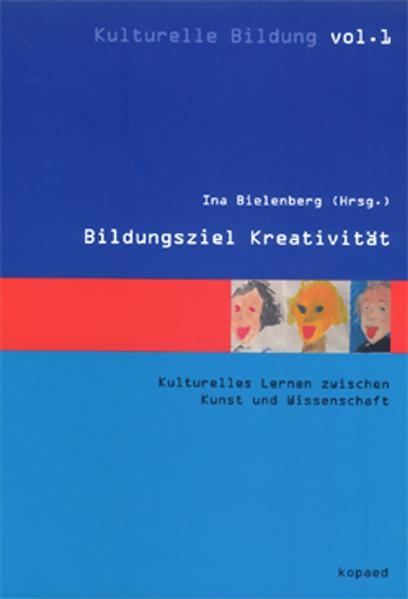 Bildungsziel Kreativit&auml;t - 