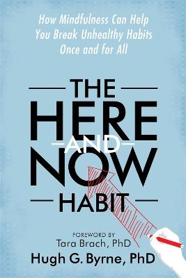 The Here-and-Now Habit