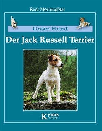 Der Jack Russell Terrier - Rani MorningStar