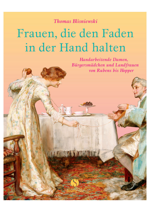 Frauen, die den Faden in der Hand halten - Thomas Blisniewski