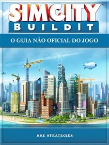 Sim City Buildit - O Guia N&atilde;o Oficial Do Jogo - Hiddenstuff Entertainment