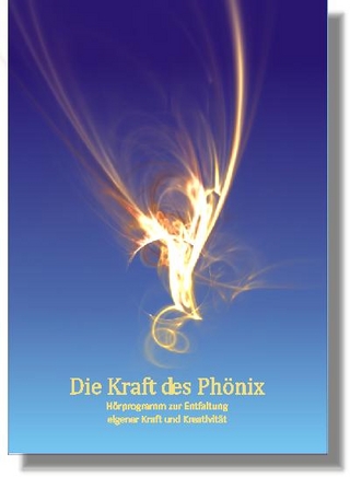 Die Kraft des Phönix