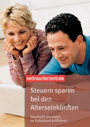 Steuern sparen bei den Alterseink&uuml;nften - Michael Santak