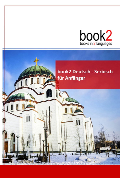 book2 Deutsch - Serbisch f&uuml;r Anf&auml;nger - Johannes Schumann