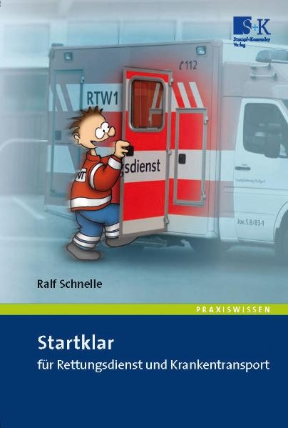 Startklar f&uuml;r Rettungsdienst und Krankentransport - Ralf Schnelle