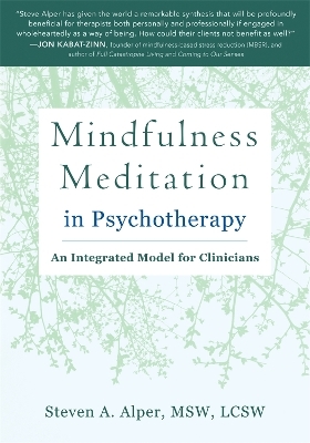 Mindfulness Meditation in Psychotherapy - Steven A Alper