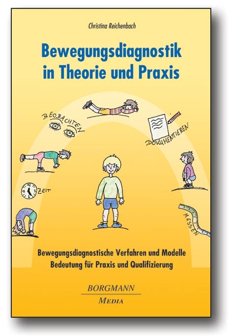 Bewegungsdiagnostik in Theorie und Praxis - Christina Reichenbach