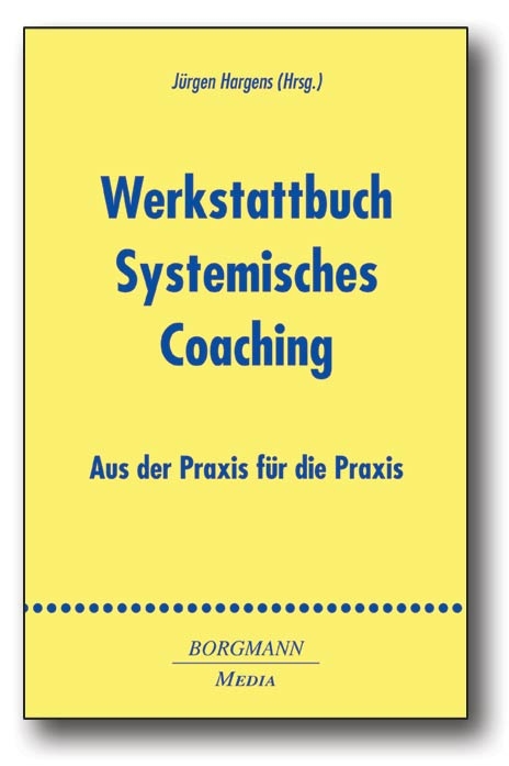 Werkstattbuch Systemisches Coaching - 