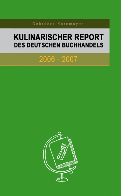 Kulinarischer Report des deutschen Buchhandels 2006-2007