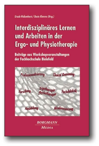 Interdisziplinäres Lernen und Arbeiten in der Ergo- und Physiotherapie
