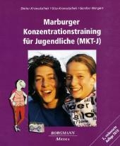 Marburger Konzentrationstraining f&uuml;r Jugendliche (MKT-J) - Dieter Krowatschek, Gita Krowatschek, Gordon Wingert