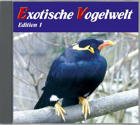 Exotische Vogelwelt - Vogelstimmen aus aller Welt - Karl H Dingler