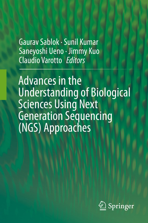 Advances in the Understanding of Biological Sciences Using Next Generation Sequencing (NGS) Approaches - 