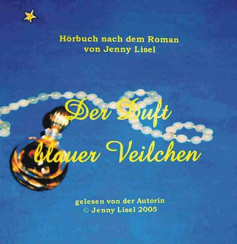 Der Duft blauer Veilchen - Jenny Lisel