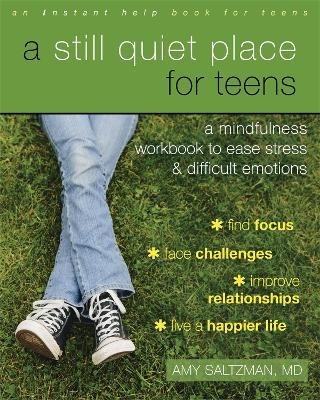 A Still Quiet Place for Teens - Amy Saltzman