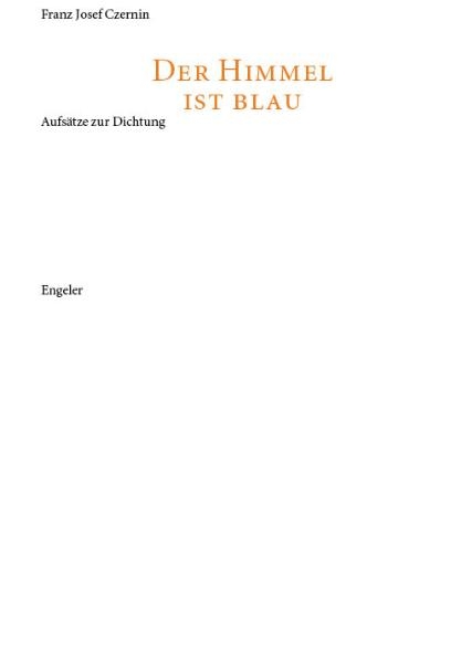 Der Himmel ist blau - Franz J Czernin