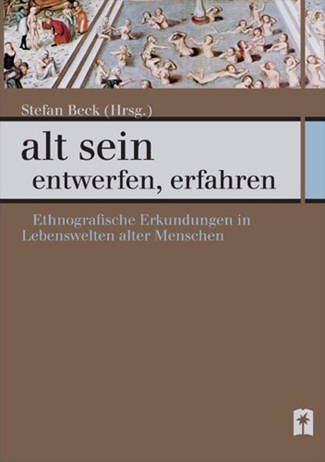 alt sein &ndash; entwerfen, erfahren - 