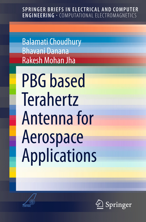 PBG based Terahertz Antenna for Aerospace Applications - Balamati Choudhury, Bhavani Danana, Rakesh Mohan Jha