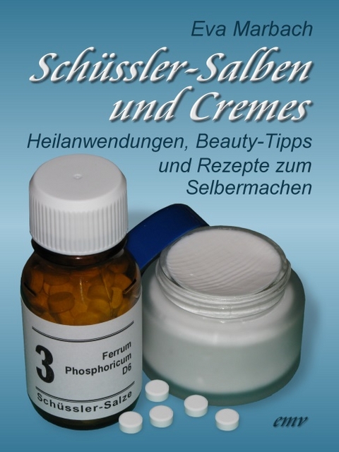 Sch&uuml;ssler-Salben und Cremes - Eva Marbach