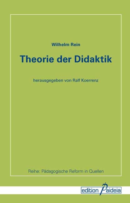 Theorie der Didaktik - Wilhelm Rein