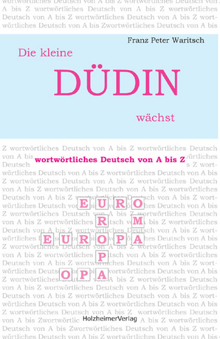 Die kleine Düdin wächst