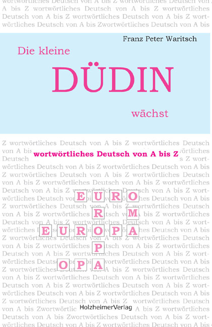 Die kleine D&uuml;din w&auml;chst - Franz P Waritsch