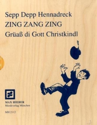Sepp Depp Hennadreck /Zing Zang Zing /Grüass di Gott Christkindl
